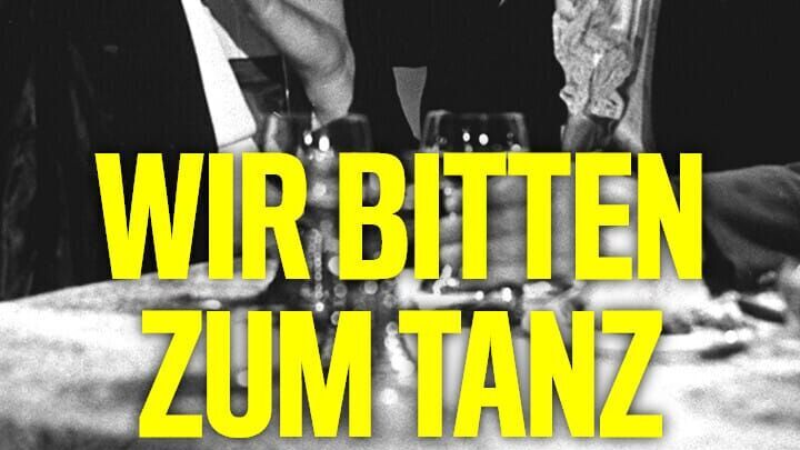Wir bitten zum Tanz