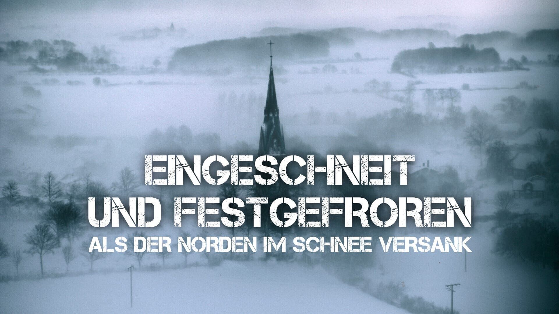 Unsere Geschichte – Eingeschneit und festgefroren