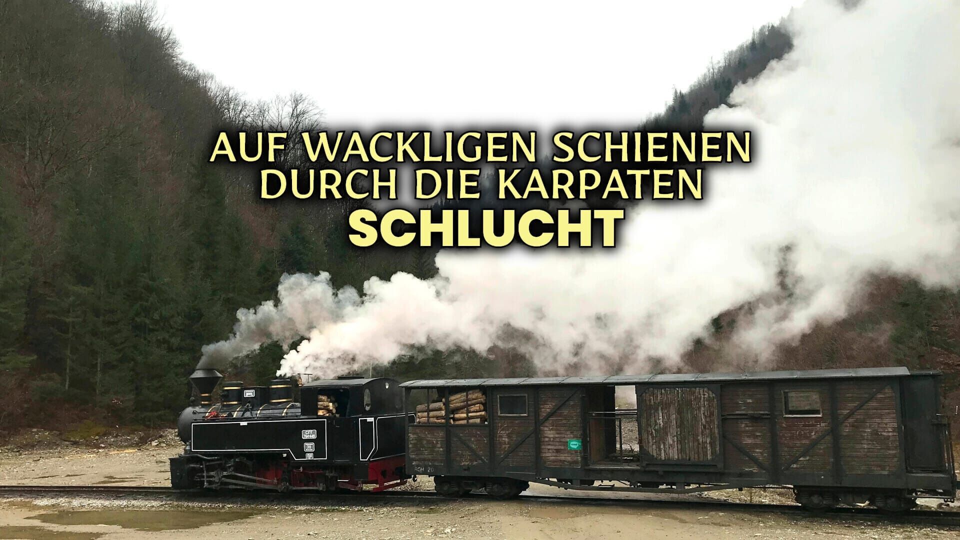 RE: Auf wackligen Schienen durch die Karpaten – Schlucht