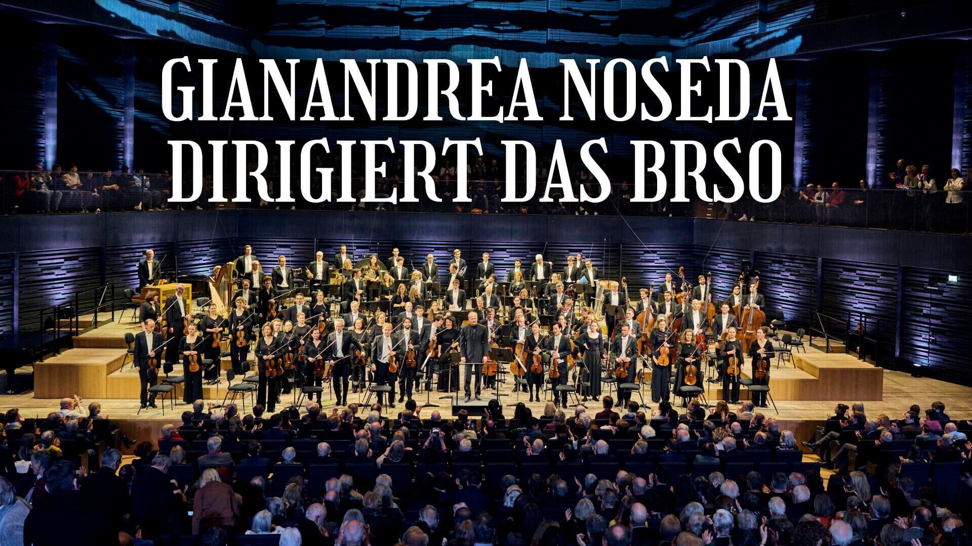 BR-KLASSIK: Gianandrea Noseda dirigiert das BRSO (2)