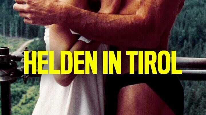 Helden in Tirol