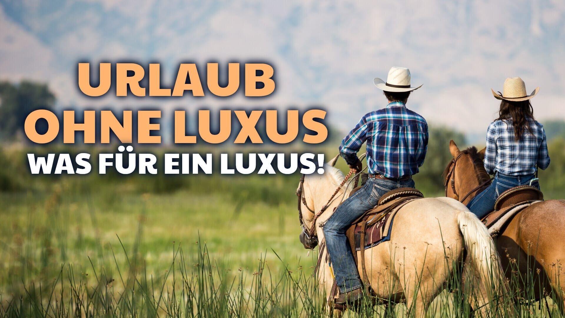 Urlaub ohne Luxus