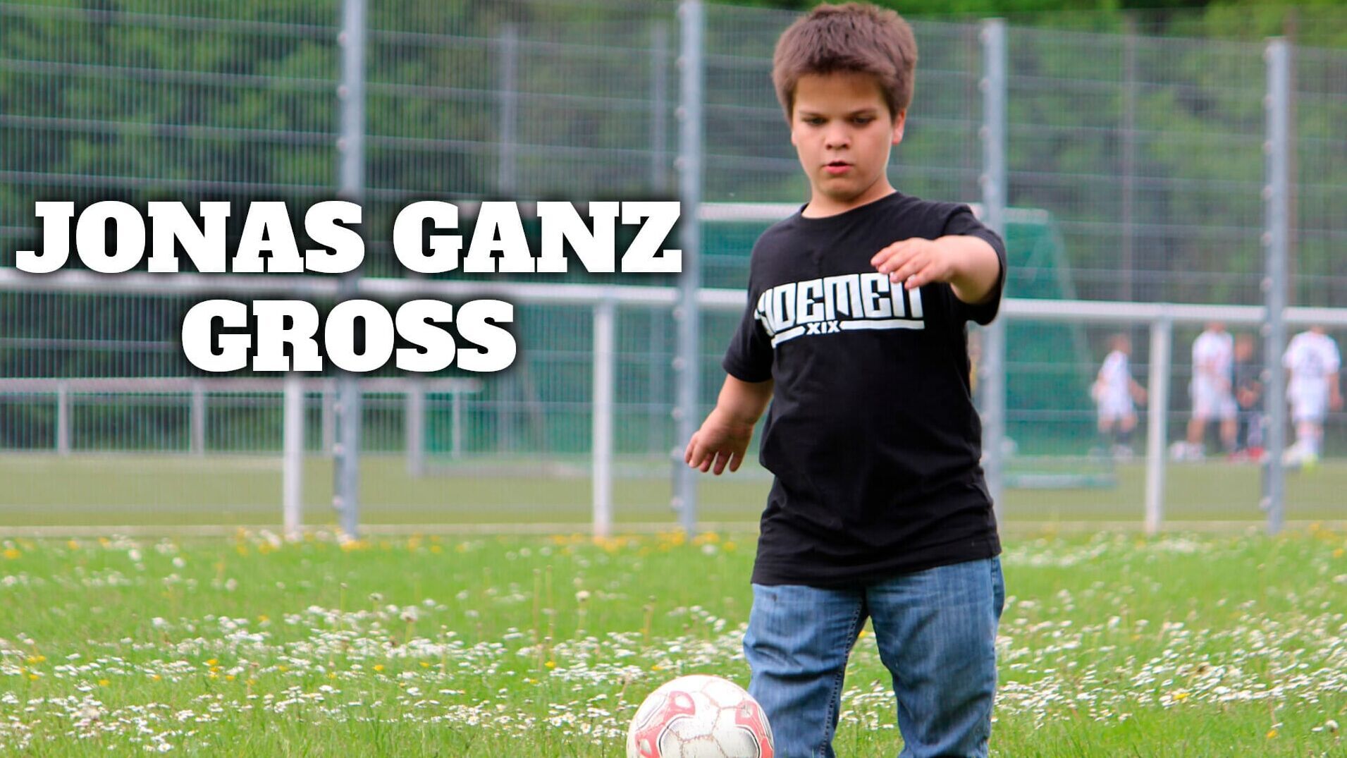 Jonas ganz groß