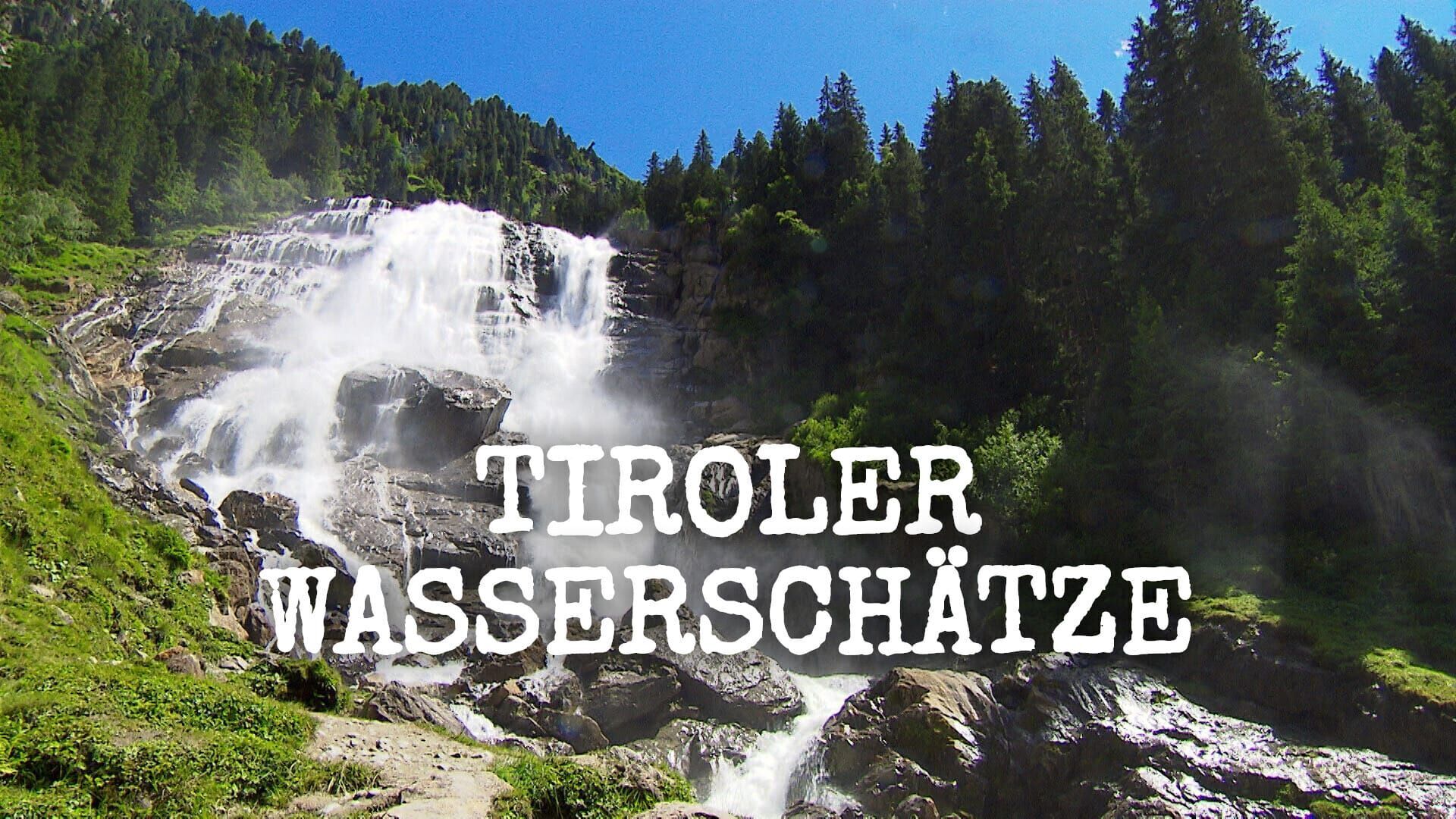 Tiroler Wasserschätze