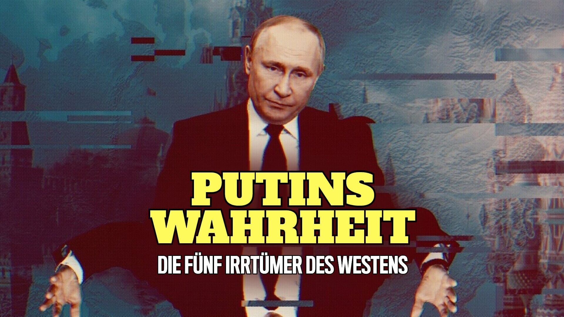 Putins Wahrheit