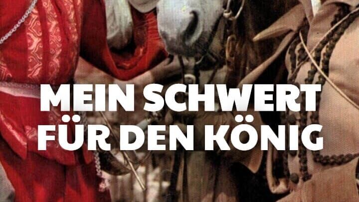 Mein Schwert für den König