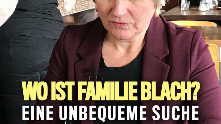 Wo ist Familie Blach?