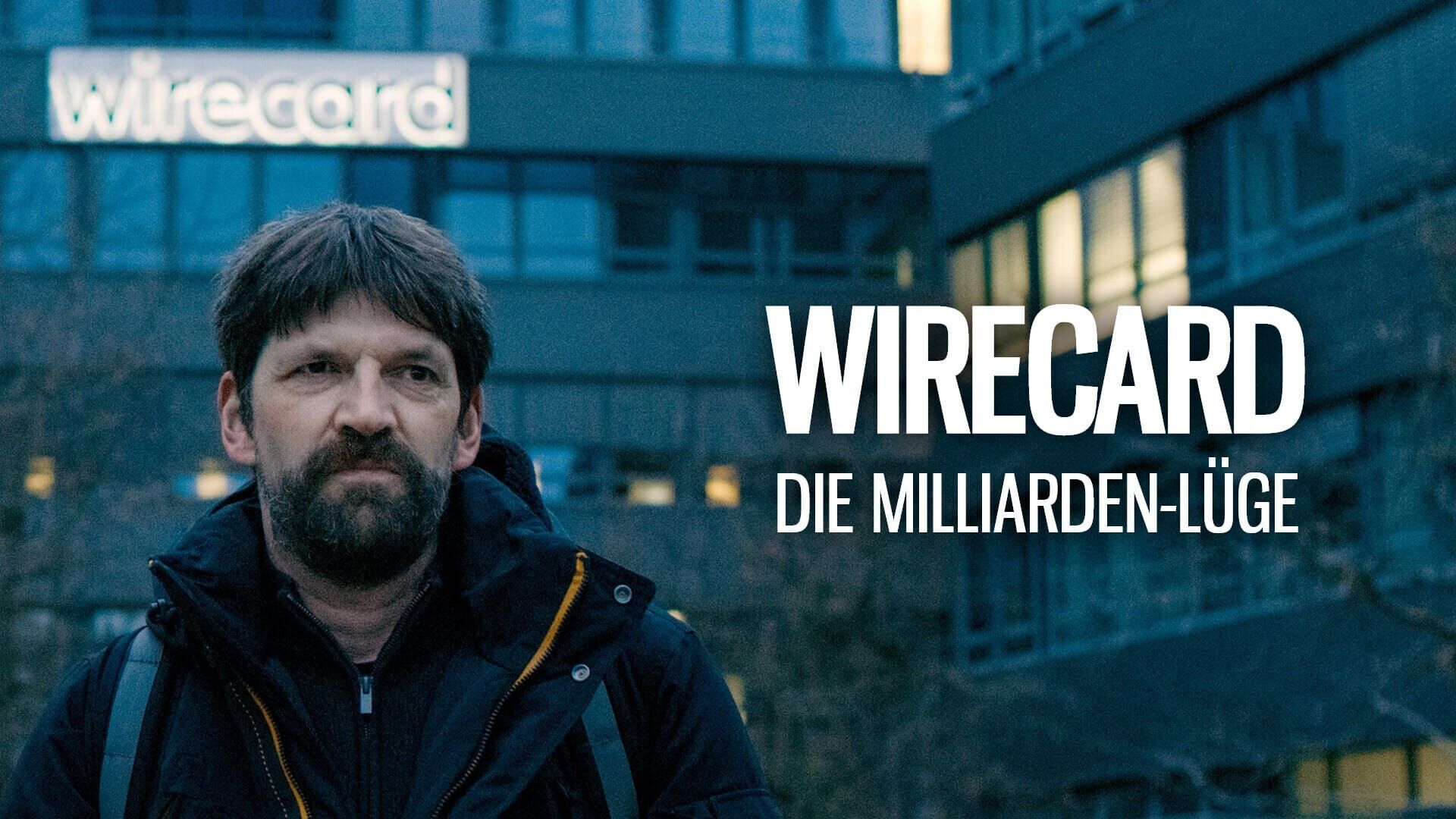 Wirecard – Die Milliardenlüge