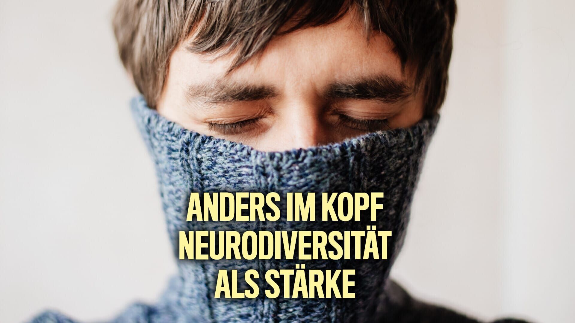 Anders im Kopf – Neurodiversität als Stärke