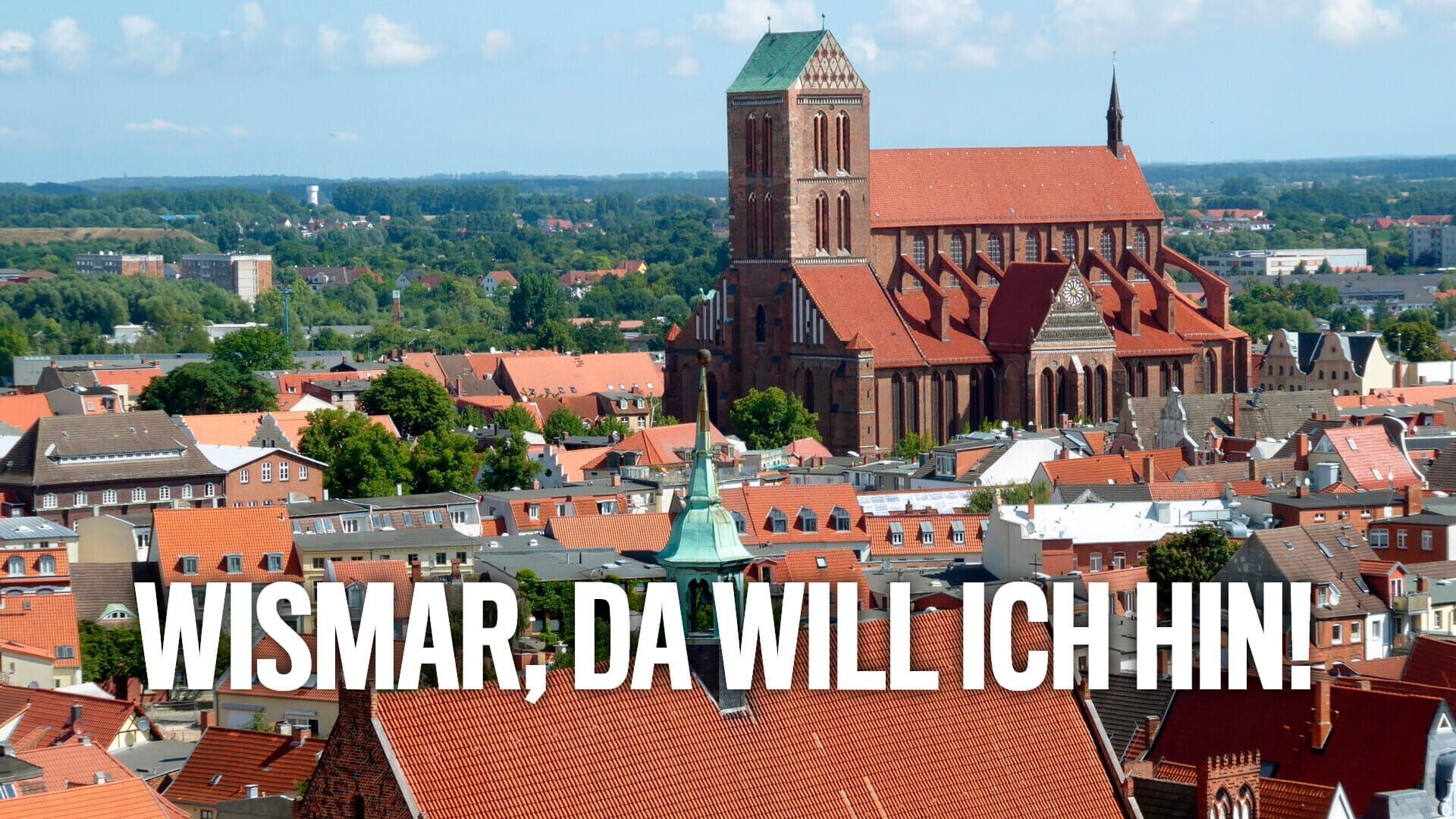 Wismar, da will ich hin!