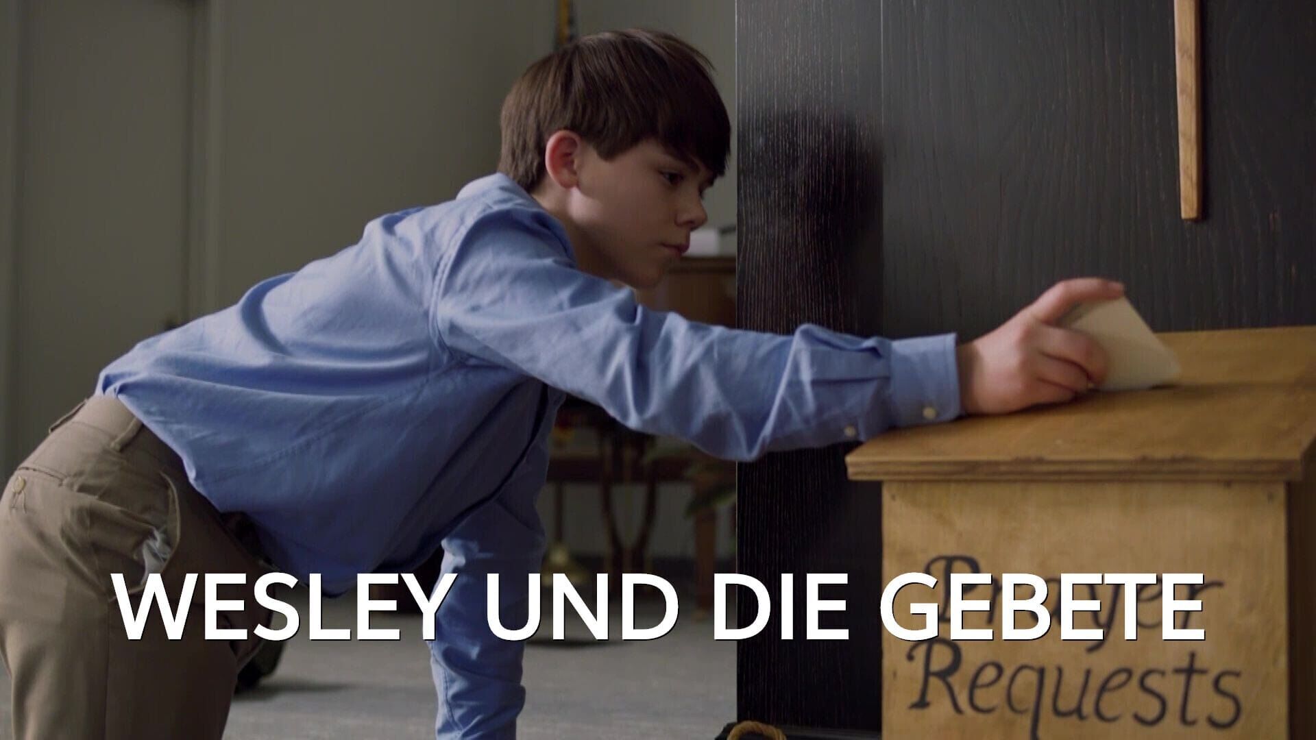 Wesley und die Gebete