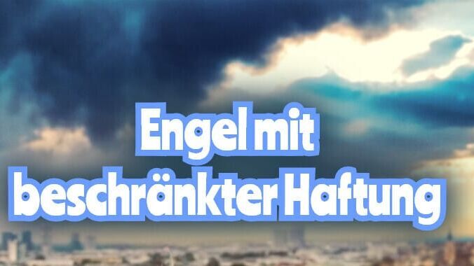 Engel mit beschränkter Haftung