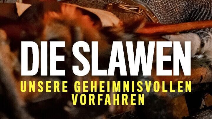 Die Slawen – Unsere geheimnisvollen Vorfahren