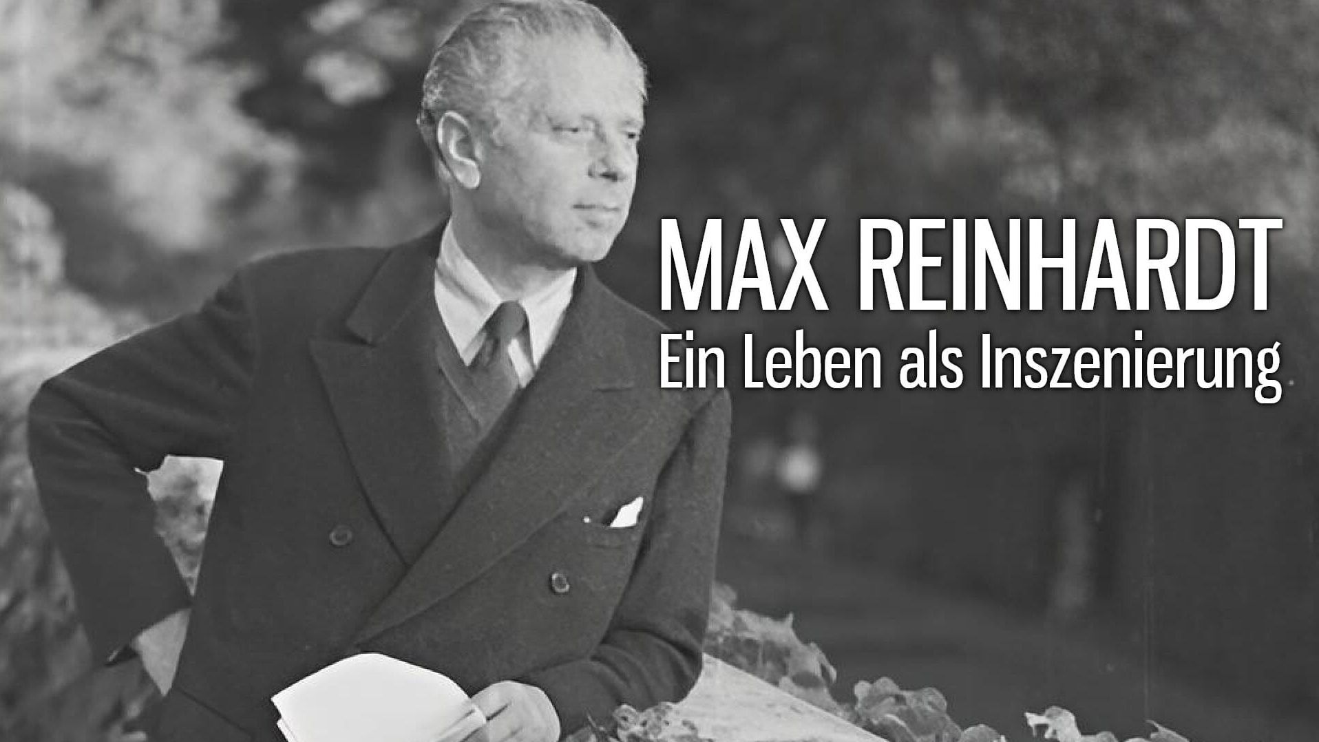 Max Reinhardt – Ein Leben als Inszenierung