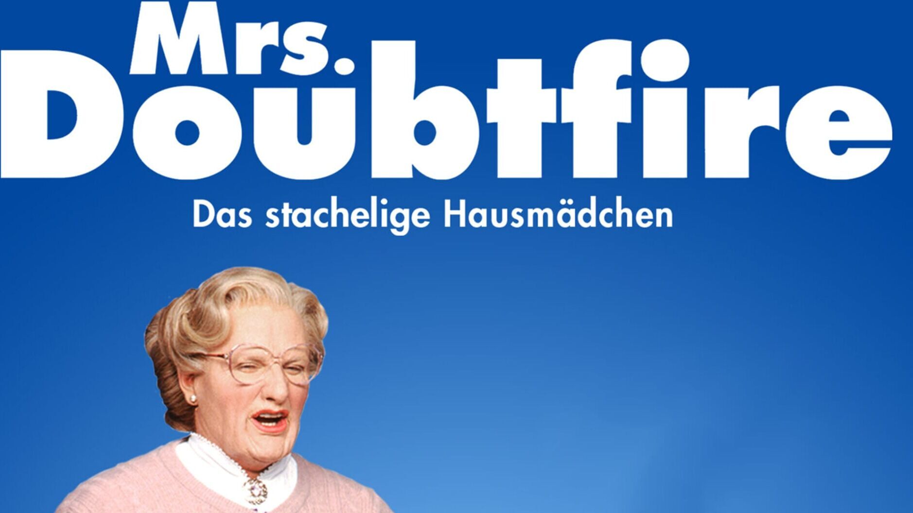 Mrs. Doubtfire – Das stachelige Kindermädchen