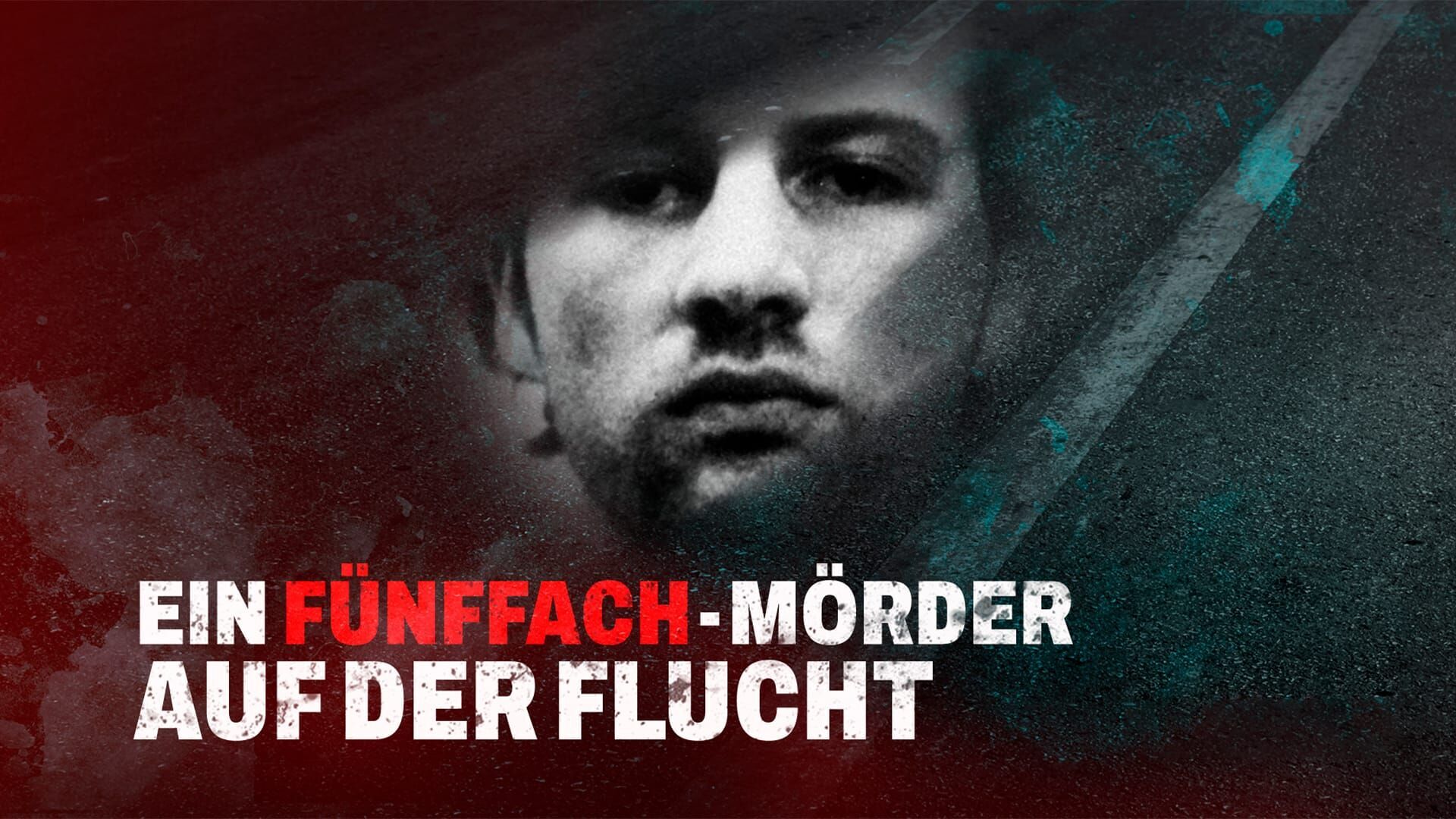 Ein Fünffach-Mörder auf der Flucht